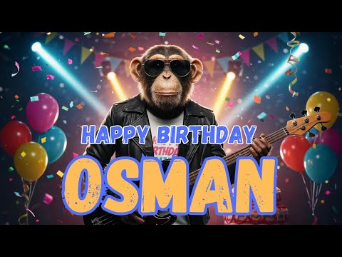 OSMAN Happy Birthday Song - Happy Birthday to Osman