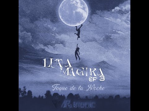 Luna-Magika 🌙  03 - Toque de la noche