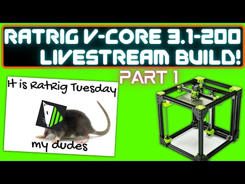RatRig V-Core 3.1-200 Build - PART 1 #livestream #3dprinting
