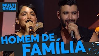 Homem de Família | Gusttavo Lima + Anitta | Música Boa Ao Vivo
