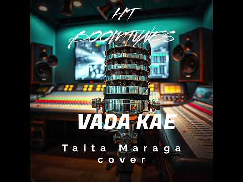 VADA KAE - Taita Maraga( Cover music 2025)