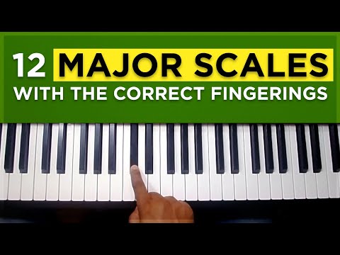 #4: How to play all 12 major scales with the correct fingerings