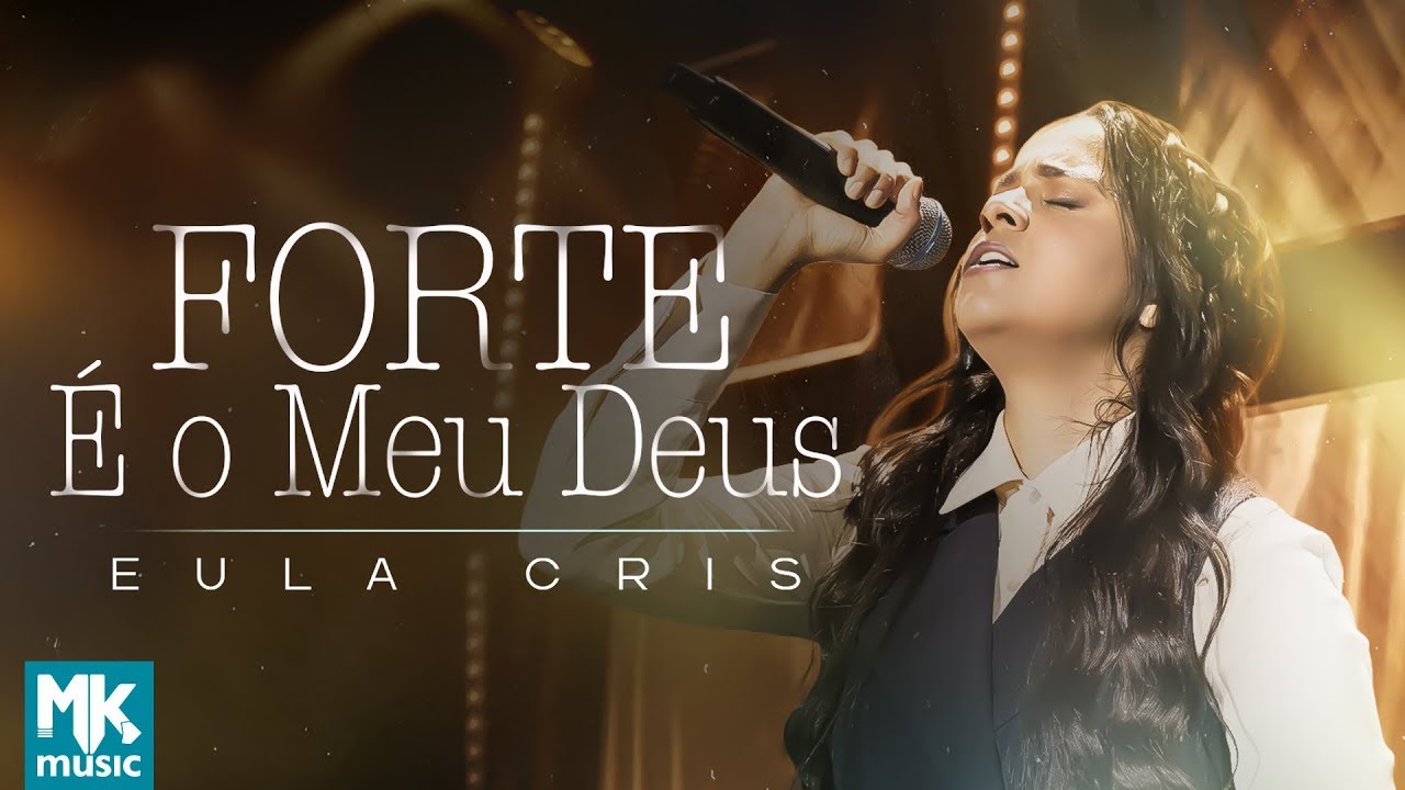 Eula Cris - Forte É O Meu Deus (Ao Vivo)