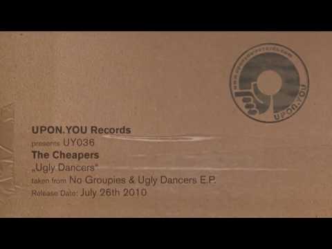UY036 The Cheapers "Ugly Dancers"