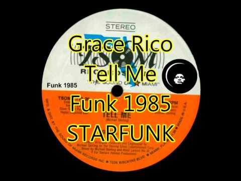 Starfunk - Grace Rico - Tell Me - Funk 1985