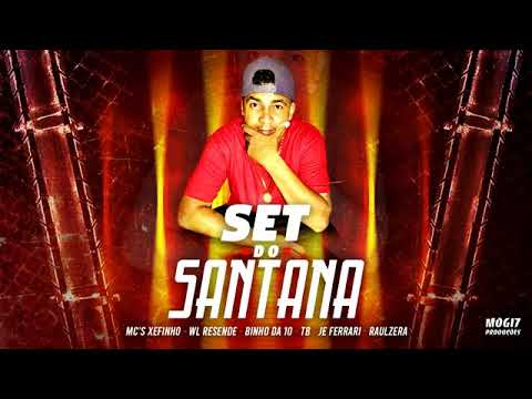 Set dj santana beat- mcs ( xefinho, wl, Resende, binho r10, tb, je Ferrari, raulzera sp)