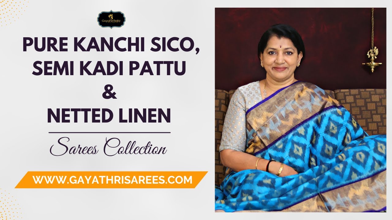<p style="color: red">Video : </p>New Latest Pure Kanchi Sico   Semi Kadi Pattu &amp; Netted Linen Sarees Collection | Gayathri Reddy | 2023-03-08