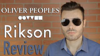 Oliver Peoples Rikson Review