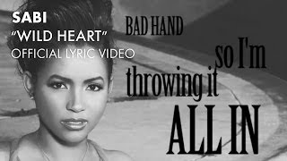 Sabi - Wild Heart (Official Lyric Video) [Audio]