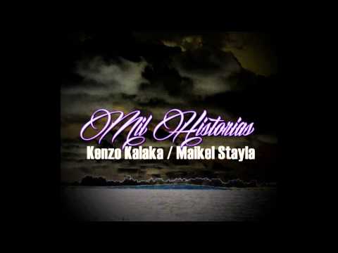 Mil Historias - Kenzo Kalaka ft Maikel Stayla