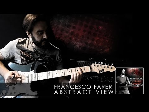 Francesco Fareri // Abstract View [PLAY THROUGH]