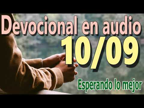 Devocional en audio 10/09 - Esperando lo mejor (John MacArthur)