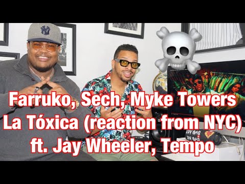 Farruko, Sech, Myke Towers - La Tóxica (reaction from NYC) ft. Jay Wheeler, Tempo