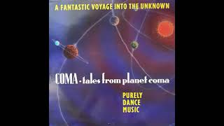 Coma - Tales From Planet Coma (Club Mix)