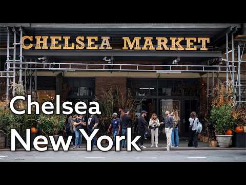 New York City Walking Tour: Chelsea and Chelsea Market | 4K