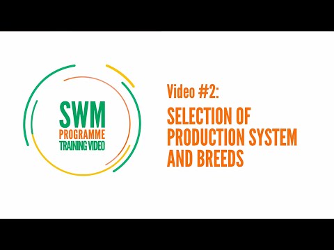 Training video #2 Selection of production systems and breeds
