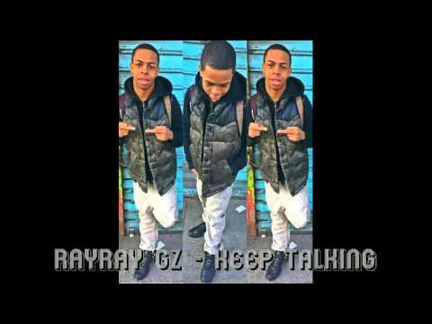 RayRay Gz - Keep Talking