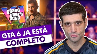 GTA 6 já está COMPLETO mas precisou ser ADIADO mesmo assim