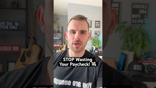 STOP Wasting Your Paycheck 💸