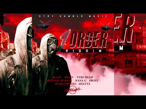 Dj Kev -1 Order Riddim Mix [Stay Humble Music]