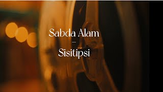 Download lagu Sisitipsi - Sabda Alam mp3