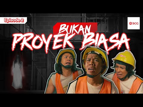 Gara-Gara Bang Beton – #Episode 2 Bukan Proyek Biasa | Web Series