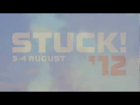 Stuck! Festival 2012 - Teaser 1