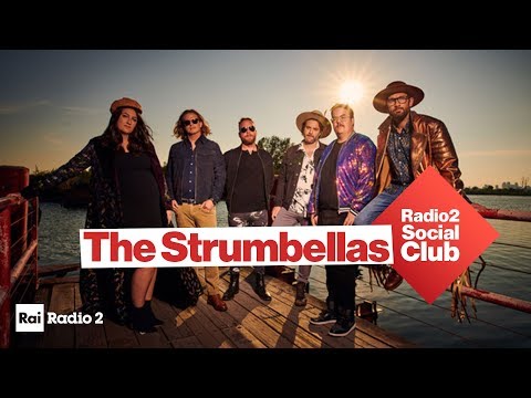 The Strumbellas a Radio2 Social Club - Diretta del 28/03/2019