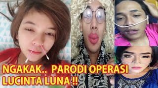 Download lagu Parodi LUCINTA LUNA - Kemaren Gue OP Nyaaa .. Aaduuh Yuk Susul Mak Kesini NAK mp3