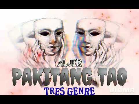 PAKITANG TAO - ALJER TRES GENRE (OFFICIAL VIDEO) 