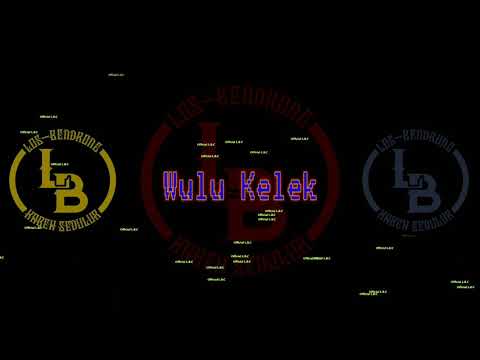 LOS BENDRONG FT PUNJAB & TONEX - WULU KELEK
