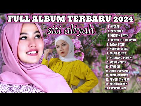 FULL ALBUM TERBARU SITI ALIYAH 2024