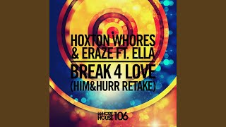 Hoxton Whores - Break 4 Love video