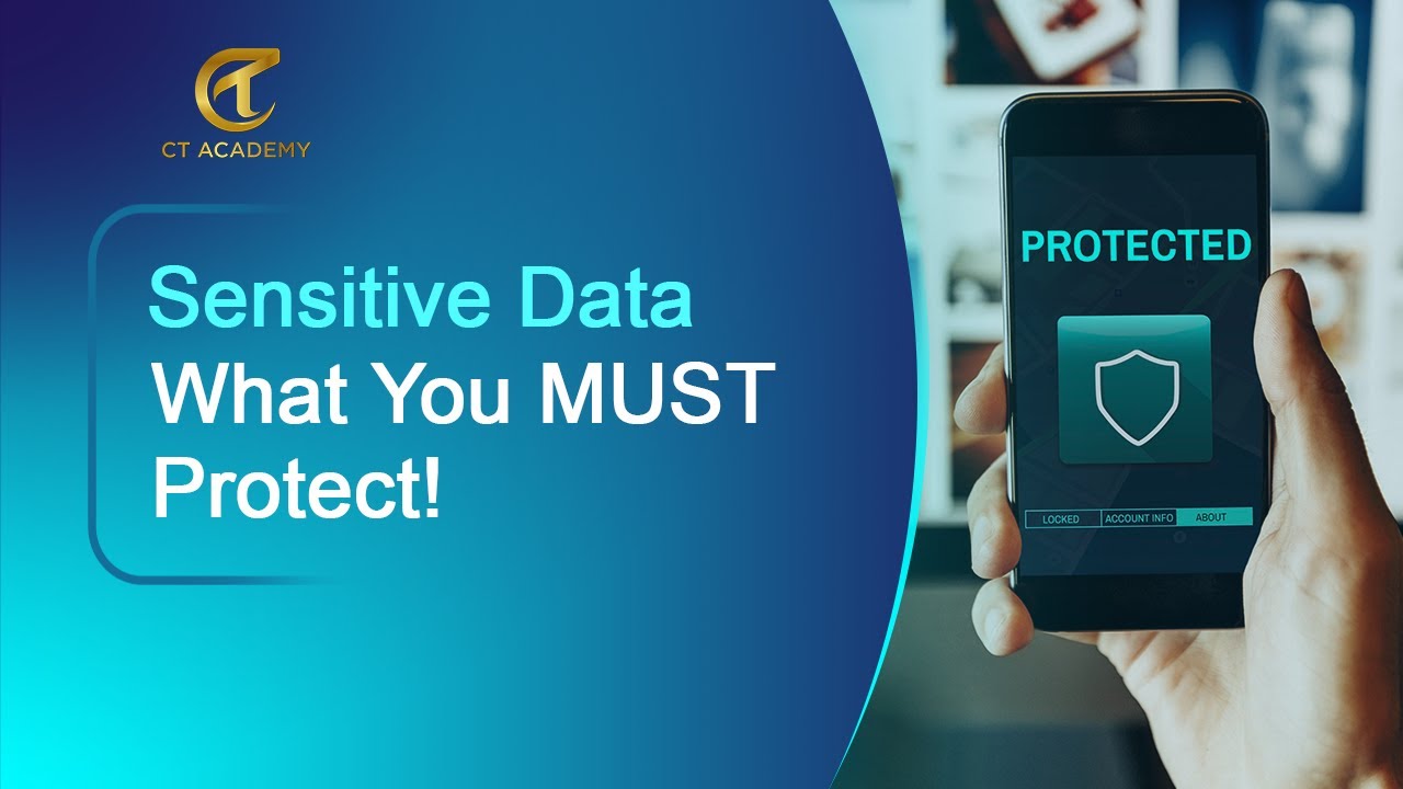 Sensitive Personal Data – What You Need to Know! | Privacy & Data Protection | CT Academy