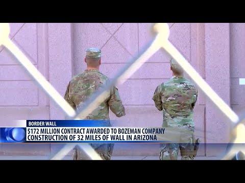 Bozeman company awarded contract to build southern border wall