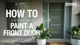How to Paint a Front Door: The perfect tutorial for beginners - Bunnings Warehouse