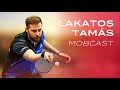 MOBCast #25 – Lakatos Tamás