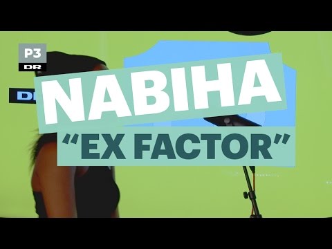 Nabiha - Ex Factor (Lauryn Hill cover) | Danmarks Indsamling på P3 | DR