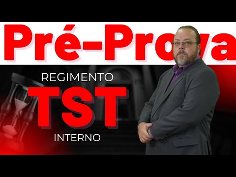 PRÉ-PROVA REGIMENTO INTERNO TST