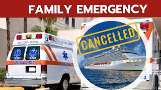 Family Emergency: We had to Cancel a Cruise!