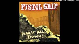 Pistol Grip - Never B Another