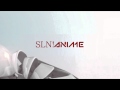 SLN Anime Ident