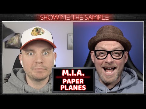 Show Me The Sample ‣ M.I.A - Paper Planes
