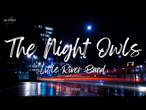 Little River Band - The Night Owls (Lyrics)