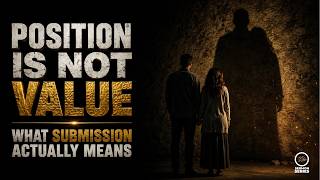 18-Ephesians: “Position Is Not Value: What Submission Actually Means” | Ephesians 5:22-33