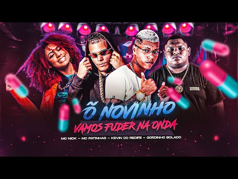 Õ Novinho  Na Onda da balinha  - KEVIN DO RECIFE GORDINHO BOLADO MC PATINHAS MC NICK - TIKTOK