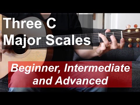 Three C Major Scales: Beginner, Intermediate and Advanced | Tom Strahle | Easy Guitar | Basic Guitar