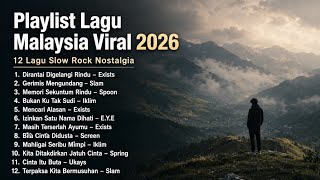 Download lagu Playlist Lagu Malaysia Viral dan Paling Hits 2026 |Iklim, Exists, Ukays, Slam, Spoon - Slow Rock mp3
