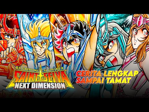 TAMAT🔥 Alur Lengkap Saint Seiya Next Dimension