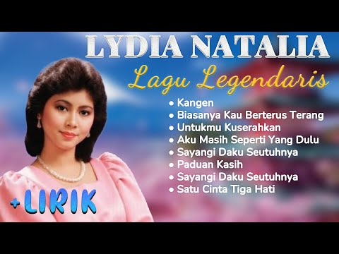 Lydia Natalia Full Album 🎶 Lagu Nostalgia Terbaik dengan Lirik | Kumpulan Lagu Lawas Indonesia